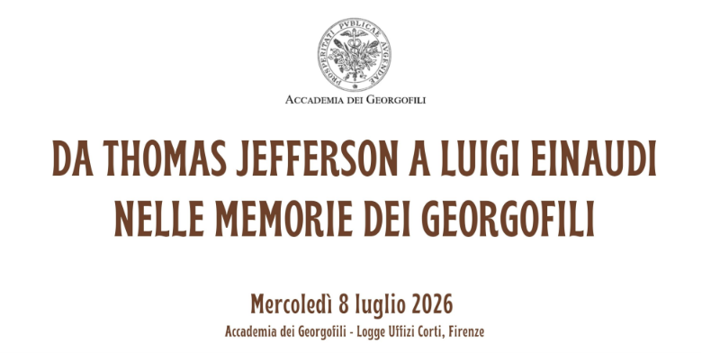 Da Thomas Jefferson a Luigi Einaudi nelle memorie dei georgofili 